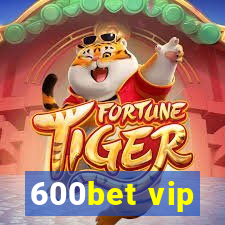 600bet vip